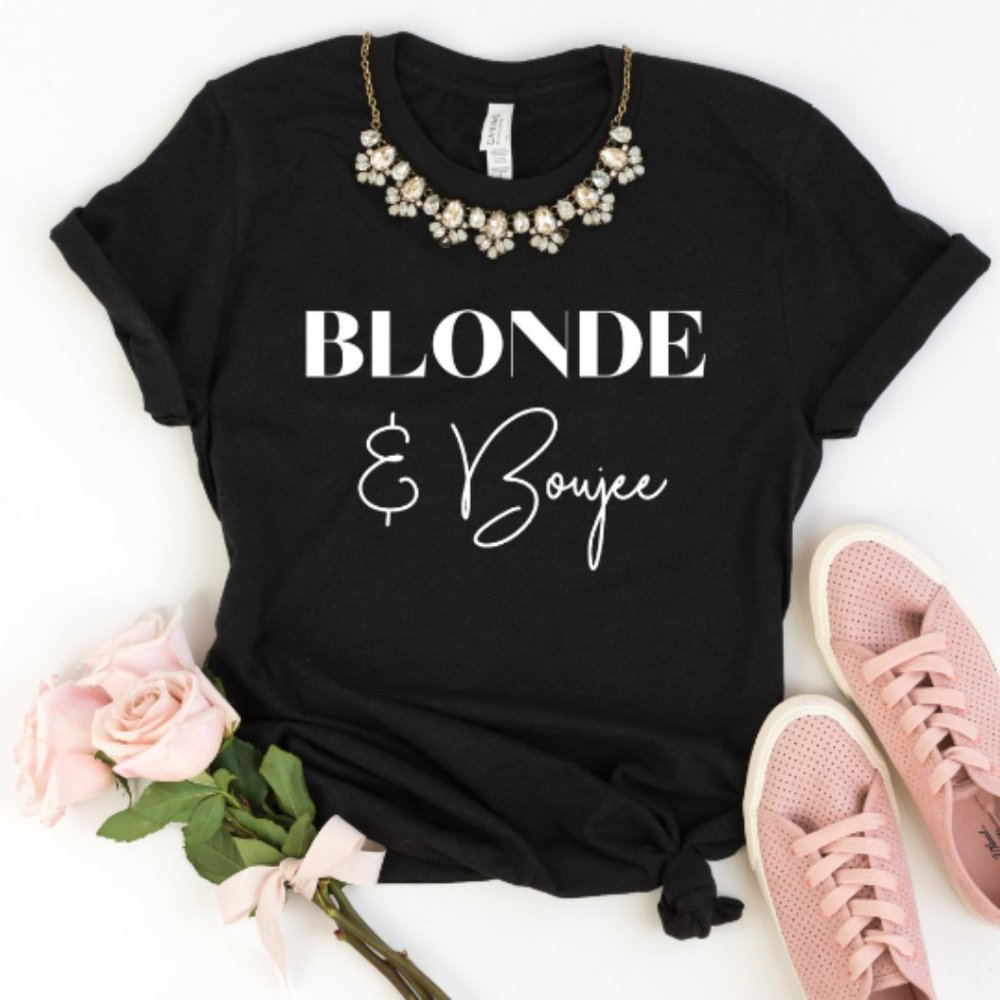Blonde and Boujee Unisex graphic tshirt - NEW